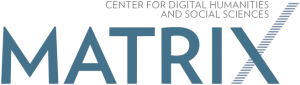 MATRIX: Center for Digital Humanities & Social Sciences